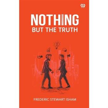 Nothing But The Truth