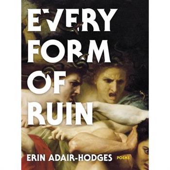 Every Form of Ruin