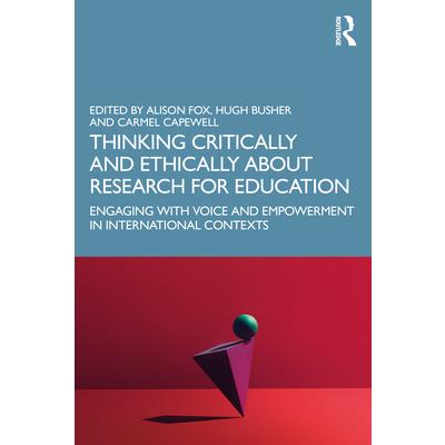 Thinking Critically and Ethically about Research for Education