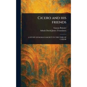 Cicero and His Friends