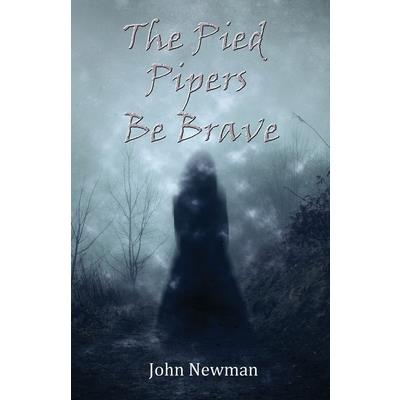 The Pied Pipers Be Brave