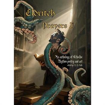Eldritch Prayers I