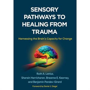 Sensory Pathways to Healing from Trauma