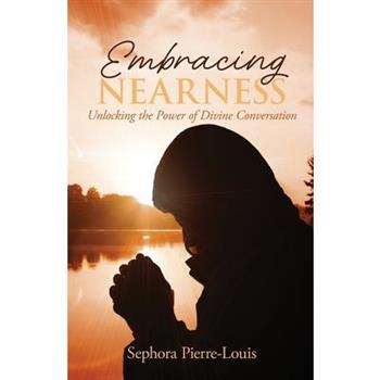 Embracing Nearness
