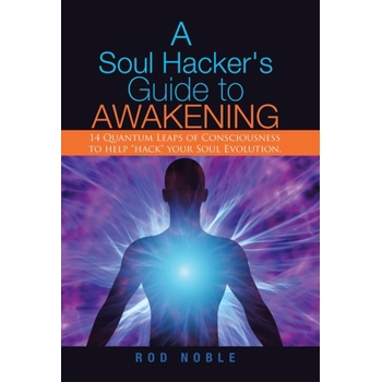 A Soul Hacker's Guide to Awakening