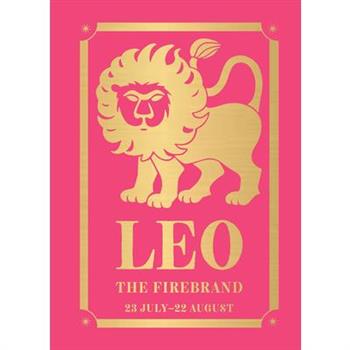 Leo: The Firebrand
