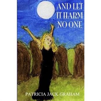 And Let It Harm No One