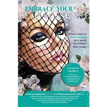 Embrace Your Feminessence