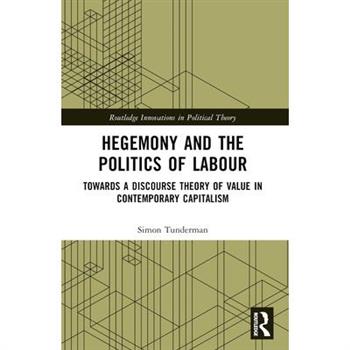 Hegemony and the Politics of Labour