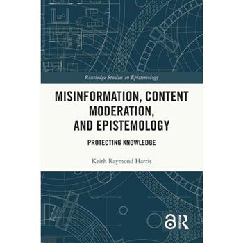 Misinformation, Content Moderation, and Epistemology