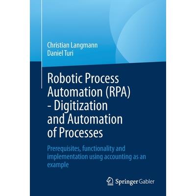 Robotic Process Automation (Rpa) - Digitization and Automation of Processes
