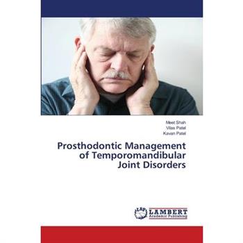 Prosthodontic Management of Temporomandibular Joint Disorders