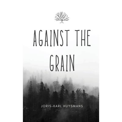Against the Grain