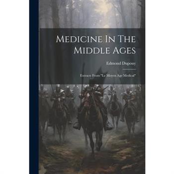 Medicine In The Middle Ages
