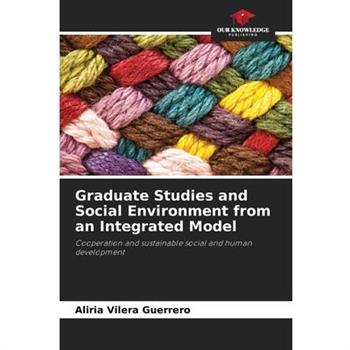Graduate Studies and Social Environment from an Integrated Model