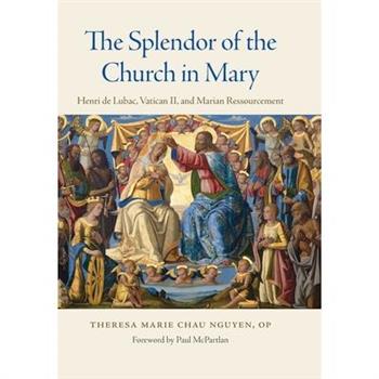 The Splendor of the Church in Mary