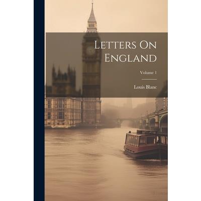 Letters On England; Volume 1