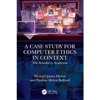 A Case Study for Computer Ethics in Context