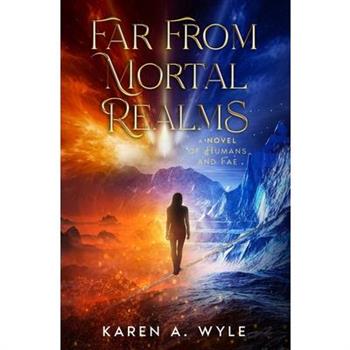 Far From Mortal Realms
