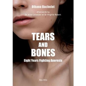 Tears and Bones