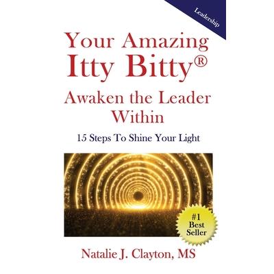 Your Amazing Itty Bitty(R) Awaken the Leader Within Book