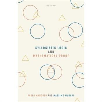 Syllogistic Logic and Mathematical Proof
