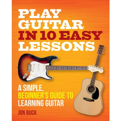 Play Guitar in 10 Easy Lessons