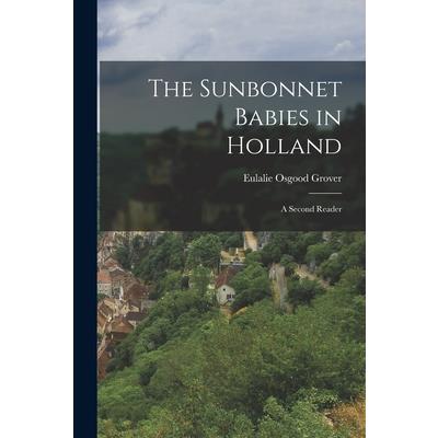 The Sunbonnet Babies in Holland