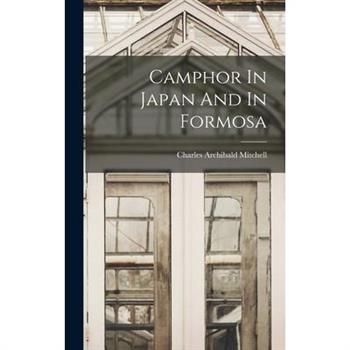 Camphor In Japan And In Formosa