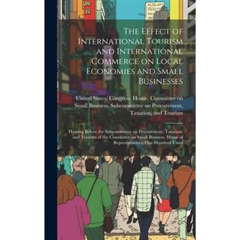 The Effect of International Tourism and International Commerce on Local Economies and Small Businesses