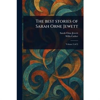 The Best Stories of Sarah Orne Jewett