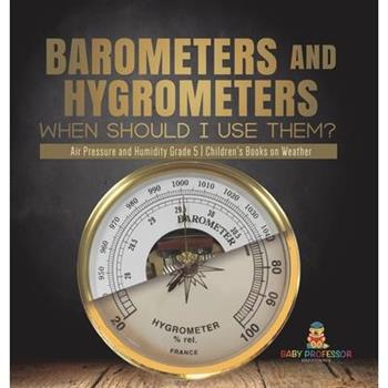 Barometers and Hygrometers