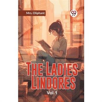 The Ladies Lindores Vol. 1