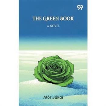 The Green Book A Novel