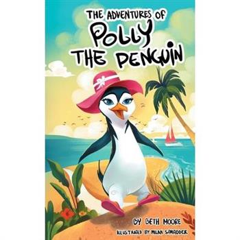 The Adventures Of Polly The Penquin