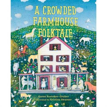 A Crowded Farmhouse Folktale