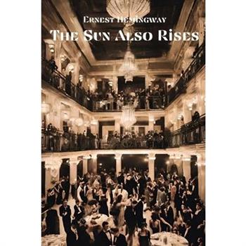 The Sun Also Rises (Annotated)