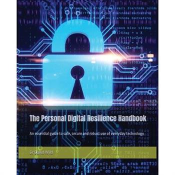 The Personal Digital Resilience Handbook