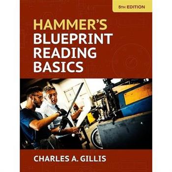 Hammer’s Blueprint Reading Basics