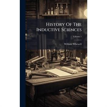 History Of The Inductive Sciences