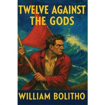 Twelve Against the Gods