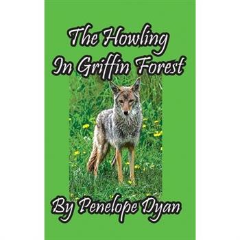 The Howling In Griffin Forest