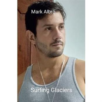 Surfing Glaciers