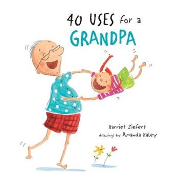 40 Uses for a Grandpa