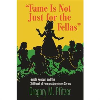 Fame Is Not Just for the Fellas