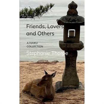 Friends, Lovers, and Others