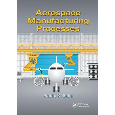Aerospace Manufacturing Processes