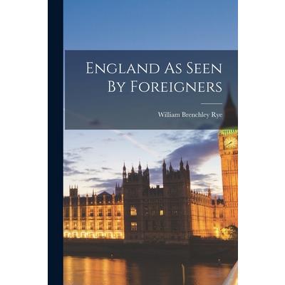 England As Seen By Foreigners