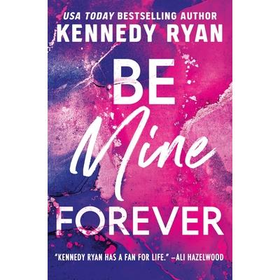Be Mine Forever