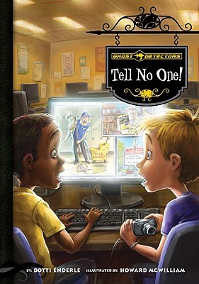 Ghost Detectors Book 3: Tell No One!